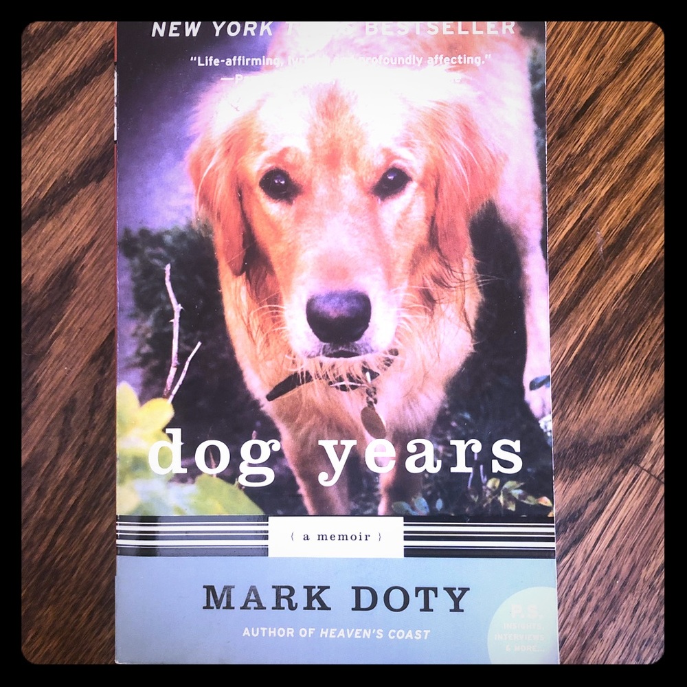 Dog Years novel by Mark Doty NYT Bestseller book